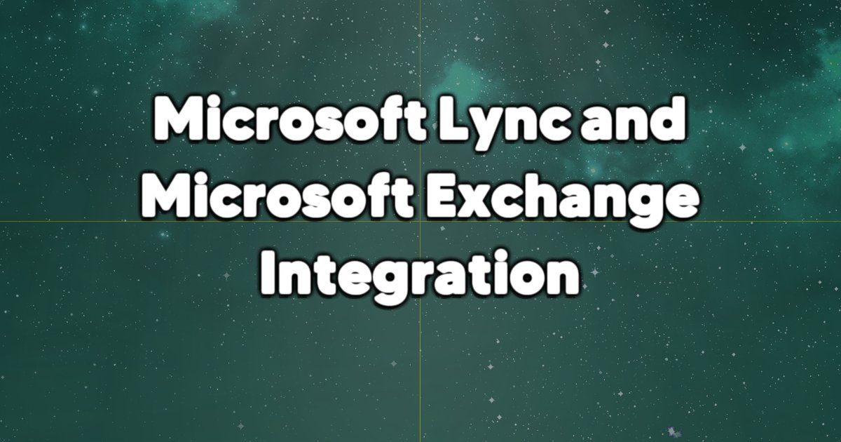 توضیح یکپارچه سازی Microsoft Exchange و Microsoft Lync